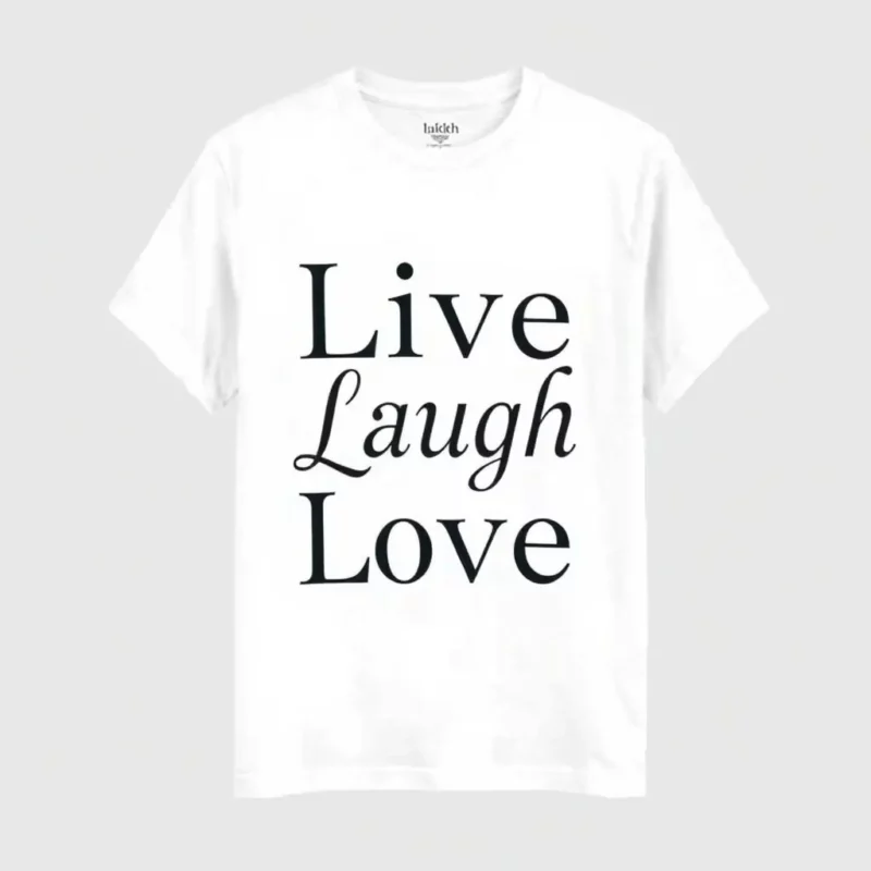 Live Laugh Love Tee